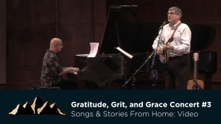Gratitude, Grit, and Grace Concert #3~ Songs & Stories From Home Episode 21 ~ Mark Pearson Music