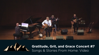 Gratitude, Grit, and Grace Concert #7 ~ Songs & Stories From Home Episode 25 ~ Mark Pearson Music
